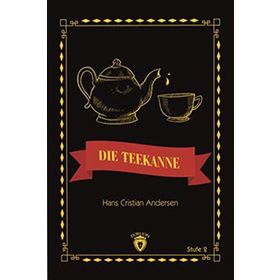 Die Teekanne Stufe 2 - Hans Cristian Andersen