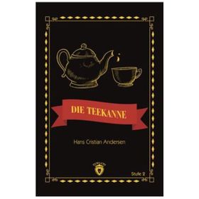 Die Teekanne Stufe 2 - Hans Cristian Andersen