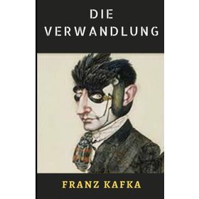 Die Verwandlung - Franz Kafka
