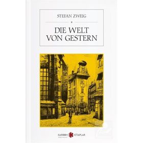 Die Welt Von Gestern - Stefan Zweig
