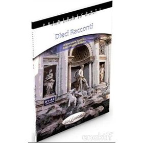 DIECI RACCONTI - İTALYANCA OKUMA KITABI TEMEL SEVIYE (A1-A2) - M. DOMINICI