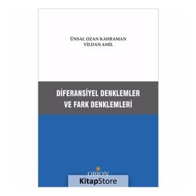 Diferansiyel Denklemler Ve Fark Denklemleri - Ünsal Ozan Kahraman
