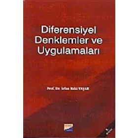 DIFERENSIYEL DENKLEMLER VE UYGULAMALAR - İRFAN BAKI YAŞAR