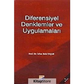 DIFERENSIYEL DENKLEMLER VE UYGULAMALAR - İRFAN BAKI YAŞAR