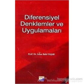 DIFERENSIYEL DENKLEMLER VE UYGULAMALAR - İRFAN BAKI YAŞAR