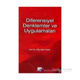 DIFERENSIYEL DENKLEMLER VE UYGULAMALAR - İRFAN BAKI YAŞAR
