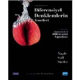 DIFERENSIYEL DENKLEMLERIN TEMELLERI - ARTHUR DAVID SNIDER;EDWARD B. SAFF;R. KENT NAGLE