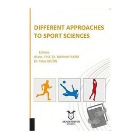 Different Approaches to Sport Science Yalın Aygün Mehmet İlkım