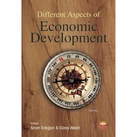 Different Aspects of Economic Development - Abdülmecit Yıldırım