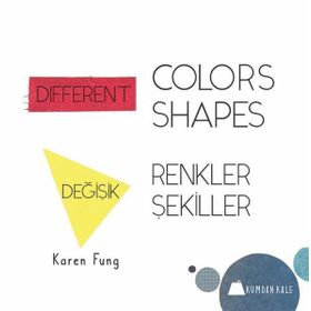 Different Colors - Different Shapes - Karen Fung