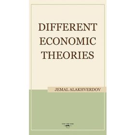 Different Economic Theories / Jemal Alakhverdov