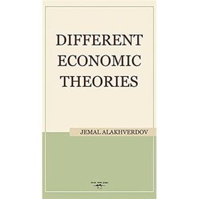 Different Economic Theories / Jemal Alakhverdov