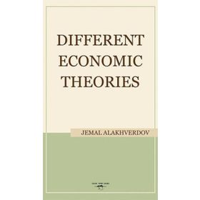 Different Economic Theories / Jemal Alakhverdov