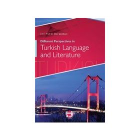 Different Perspectives in Turkish Language and Literature - Kut Yayınları