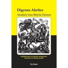 Digenes Akrites - Anadolu'nun Büyük Destanı