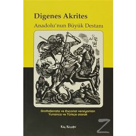 Digenes Akrites - Anadolu'nun Büyük Destanı