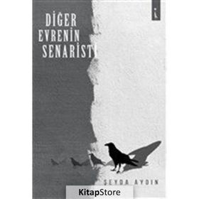 Diğer Evrenin Senaristi - Şeyda Aydın