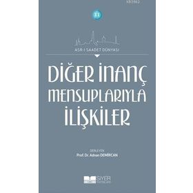 Diğer İnanç Mensuplarıyla İlişkiler - Prof. Dr. Adnan Demircan