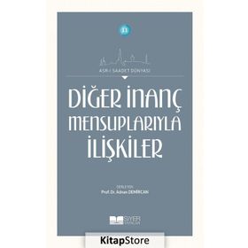 Diğer İnanç Mensuplarıyla İlişkiler - Prof. Dr. Adnan Demircan