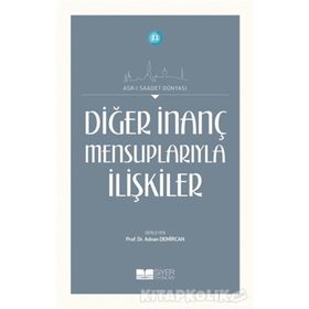 Diğer İnanç Mensuplarıyla İlişkiler - Prof. Dr. Adnan Demircan