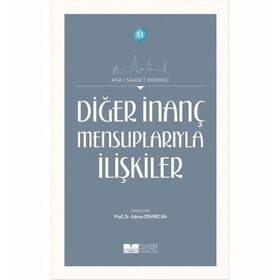 Diğer İnanç Mensuplarıyla İlişkiler - Prof. Dr. Adnan Demircan