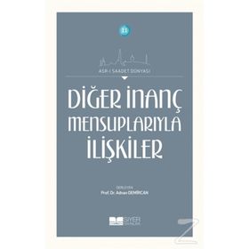 Diğer İnanç Mensuplarıyla İlişkiler - Prof. Dr. Adnan Demircan