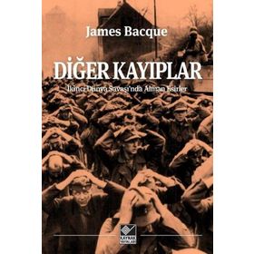 DİĞER KAYIPLAR - JAMES BACQUE