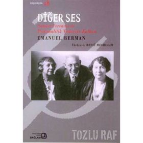 DİĞER SES: SANDOR FERENCZI VE PSIKANALITIK TEDAVIYE KATKISI - EMANUEL BERMAN