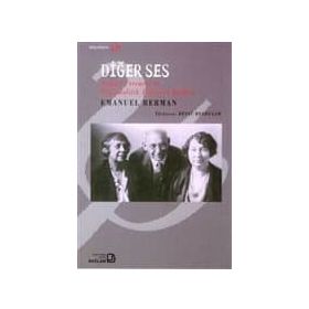 DİĞER SES: SANDOR FERENCZI VE PSIKANALITIK TEDAVIYE KATKISI - EMANUEL BERMAN