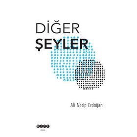 Diğer Şeyler - Ali Necip Erdoğan