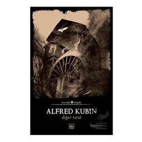 DİĞER TARAF - ALFRED KUBIN