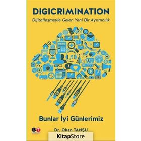 Digicrimination - Bunlar İyi Günlerimiz - Okan Tanşu