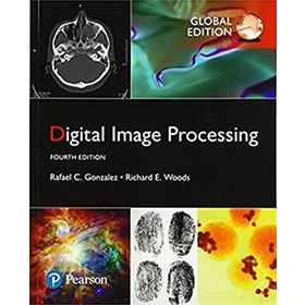 Digital Image Processing, Global Edition - Rafael C. Gonzalez , Richard E. Woods