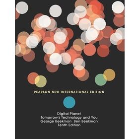 Digital Planet: Pearson New International Edition: Tomorrow s Technology and You, Complete - 10E - Kolektif