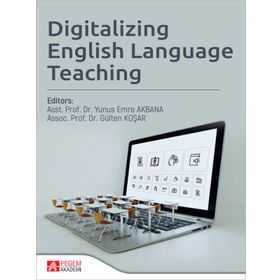 Digitalizing English Language Teaching Pegem Akademi Yayıncılık