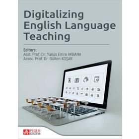 Digitalizing English Language Teaching Pegem Akademi Yayıncılık