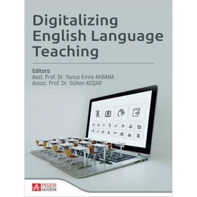 Digitalizing English Language Teaching Pegem Akademi Yayıncılık