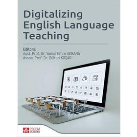 Digitalizing English Language Teaching Pegem Akademi Yayıncılık