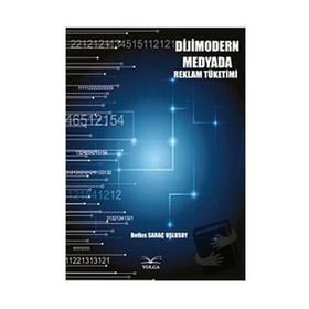 Dijimodern Medyada Reklam Tüketimi - Belkıs Saraç Uslusoy