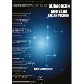 Dijimodern Medyada Reklam Tüketimi - Belkıs Saraç Uslusoy