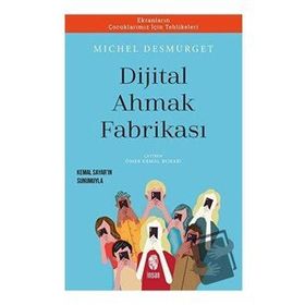Dijital Ahmak Fabrikası - Michel Desmurget