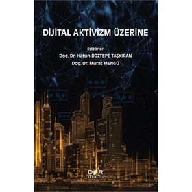 Dijital Aktivizm Üzerine - Hatun Boztepe Taşkıran