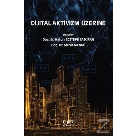 Dijital Aktivizm Üzerine - Hatun Boztepe Taşkıran