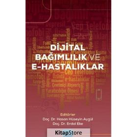 Dijital Bağımlılık ve E-Hastalıklar - Nobel Yayınevi