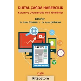 Dijital Çağda Habercilik - Zafer Özdemir