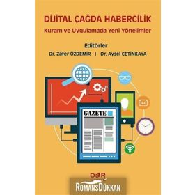 Dijital Çağda Habercilik - Zafer Özdemir