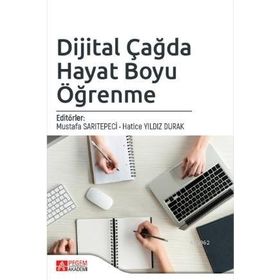 Dijital Çağda Hayat Boyu Öğrenme - Pegem Akademi Yayıncılık