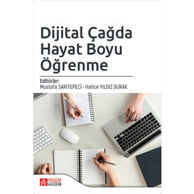 Dijital Çağda Hayat Boyu Öğrenme - Pegem Akademi Yayıncılık