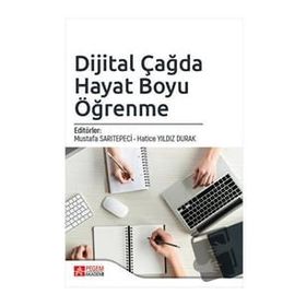 Dijital Çağda Hayat Boyu Öğrenme - Pegem Akademi Yayıncılık