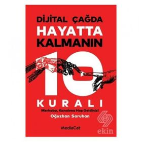 Dijital Çağda Hayatta Kalmanın 10 Kuralı - Oğuzhan Saruhan